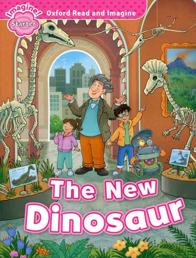 Oxford Read and Imagine Starter : The New Dinosaur isbn 9780194709231
