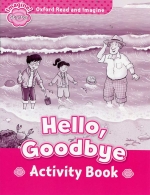 Oxford Read and Imagine Starter : Hello, Goodbye Activity Book isbn 9780194709248